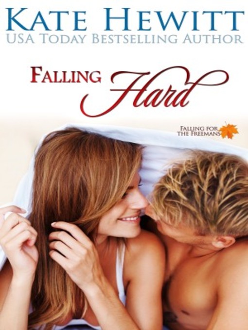 Title details for Falling Hard by Kate Hewitt - Available